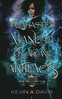 bokomslag Tallahassee's Manual on Arcane Artifacts