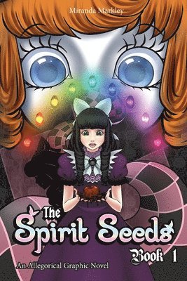 Miranda Markley, Susan Myers - Spirit Seeds Book 1, Häftad