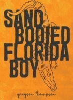 bokomslag Sand Bodied Florida Boy