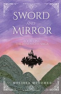bokomslag Sword and Mirror
