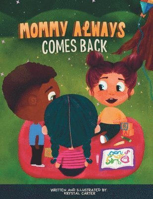 Mommy Always Comes Back 1