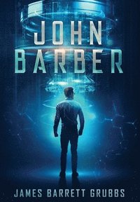 bokomslag John Barber: A Tale of Two Times