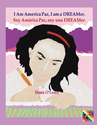 I Am America Paz, I am a DREAMer. 1