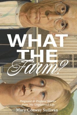 What the Farm? 1