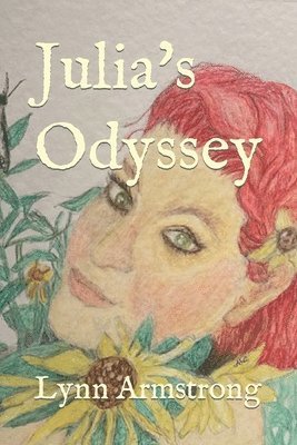Lynn G Armstrong, Lynn G. Armstrong - Julia's Odyssey, Häftad