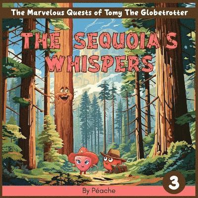 The Sequoia's Whispers 1