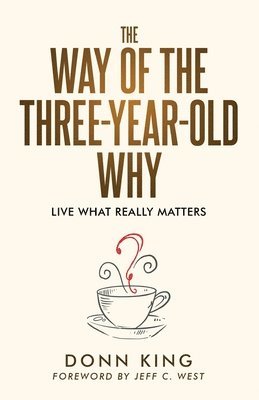 The Way of the Three-Year-Old Why 1