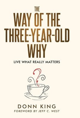 The Way of the Three-Year-Old Why 1