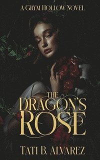 bokomslag The Dragon's Rose