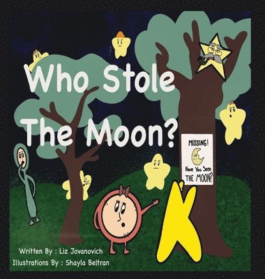 Who Stole the Moon? 1