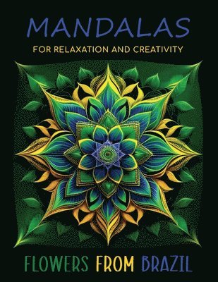 Mandalas for Relaxation and Creativity 1