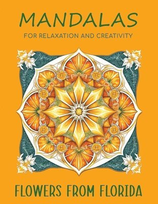 Mandalas for Relaxation and Creativity 1