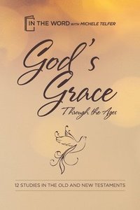 bokomslag God's Grace Through the Ages