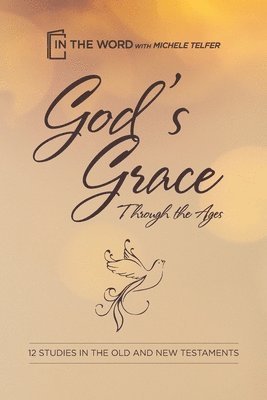God's Grace Through the Ages 1