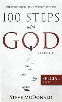 bokomslag 100 Steps With God, Volume 1 (Special Edition)