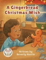 Beverly Harris - Gingerbread Christmas Wish, Häftad