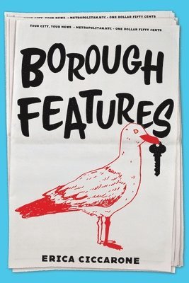 Erica Ciccarone - Borough Features, Häftad