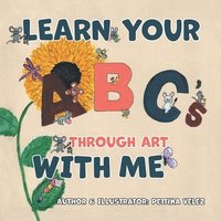 bokomslag Learn Your ABC's Through Art with Me