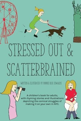 Bonnie Blue Edwards - Stressed Out & Scatterbrained, Häftad