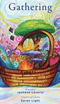 Jackene Laverty - Gathering, Inbunden