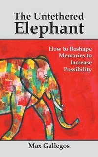 bokomslag Untethered Elephant