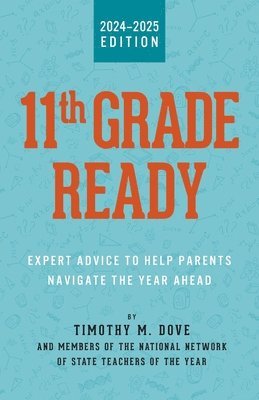 bokomslag 11th Grade Ready: Expert Advice to Help Parents Navigate the Year Ahead