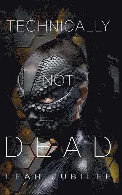 Leah Jubilee - Technically Not Dead, Inbunden