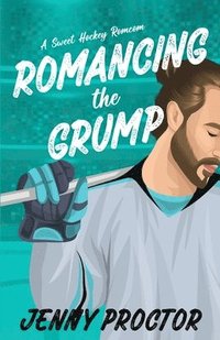bokomslag Romancing the Grump