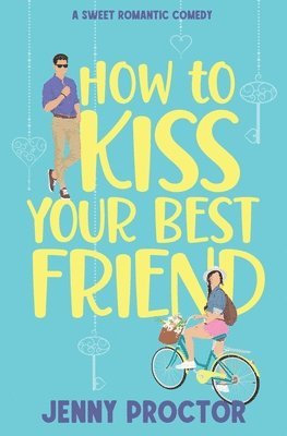 How to Kiss Your Best Friend 1