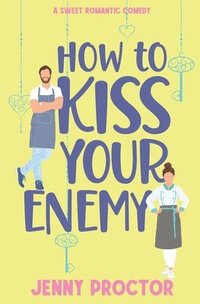 bokomslag How to Kiss Your Enemy