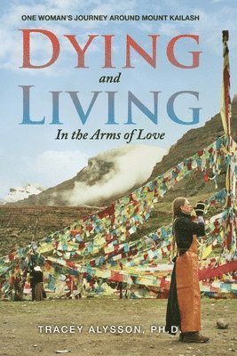 Dying and Living in the Arms of Love