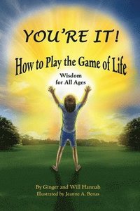 bokomslag You're It! How to Play the Game of Life