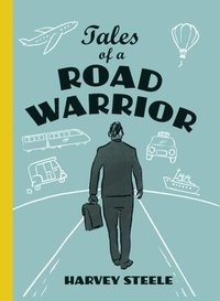 bokomslag Tales of a Road Warrior