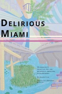 bokomslag Delirious Miami