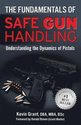 The Fundamentals of Safe Gun Handling