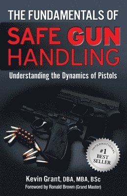 The Fundamentals of Safe Gun Handling 1