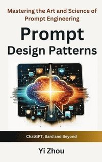 bokomslag Prompt Design Patterns