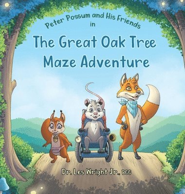 bokomslag Peter Possum and His Friends in The Great Oak Tree Maze Adventure