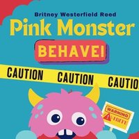 bokomslag Pink Monster Behave