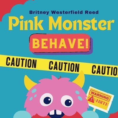 Pink Monster Behave 1