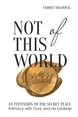 Andrey Shapoval - Not of This World, Häftad