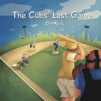 bokomslag The Cubs' Last Game