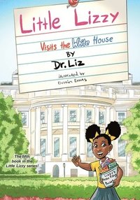 bokomslag Little Lizzy Visits the White House