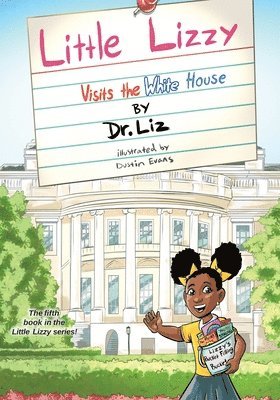 Little Lizzy Visits the White House 1