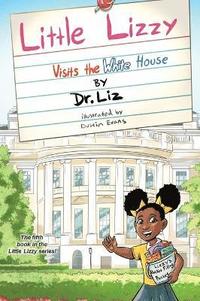 bokomslag Little Lizzy Visits the White House