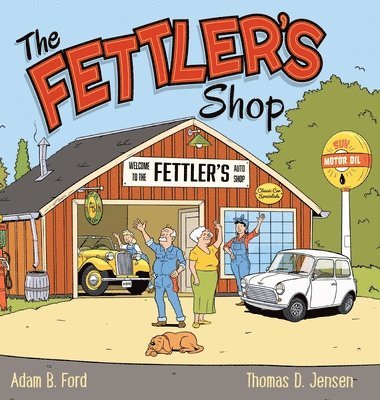 Adam B Ford, Adam B. Ford - Fettler's Shop, Inbunden