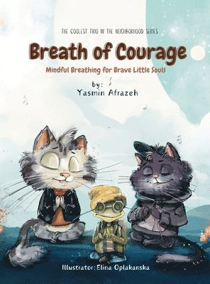 bokomslag Breath of Courage- Mindful Breathing for Brave Little Souls