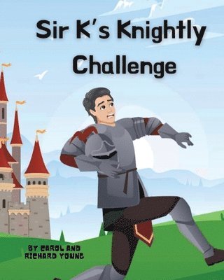 Carol Young, Richard Young - Sir K's Knightly Challenge, Häftad