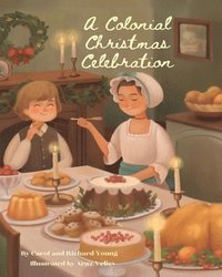 bokomslag A Colonial Christmas Celebration