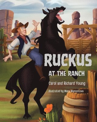 Carol Young, Richard Young - Ruckus at the Ranch, Häftad